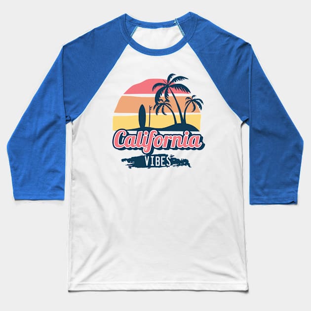 California vibes Baseball T-Shirt by NeedsFulfilled